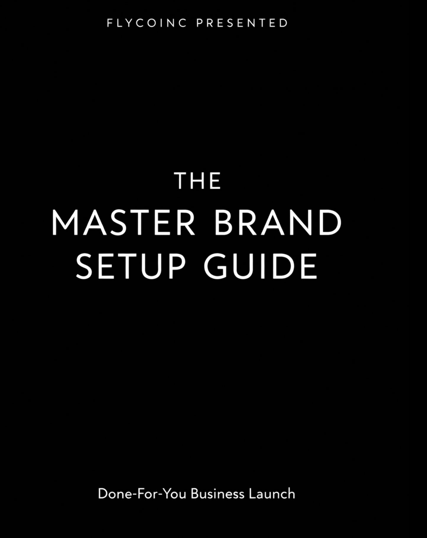 The master guide(DONE FOR YOU)